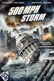 ดูหนังออนไลน์ 500 MPH Storm (2013) พายุมหากาฬถล่มโลก