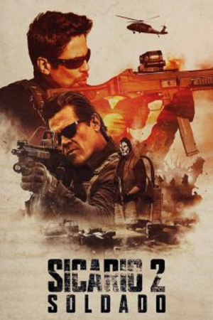 ดูหนังออนไลน์ฟรี Sicario 2 Day of the Soldado (2018) ทีมพิฆาตทะลุแดนเดือด 2